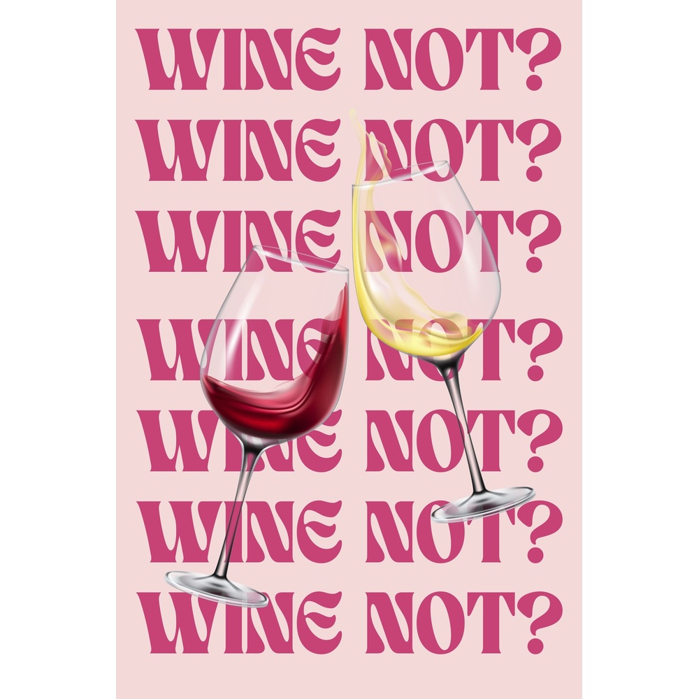 ΕΚΤΥΠΩΜΕΝΗ ΚΟΥΠΑ WINE NOT ART PRINT 00866 - Image 2