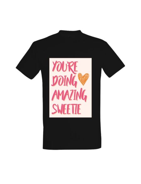T-shirt Doing Amazing Sweetie 01544