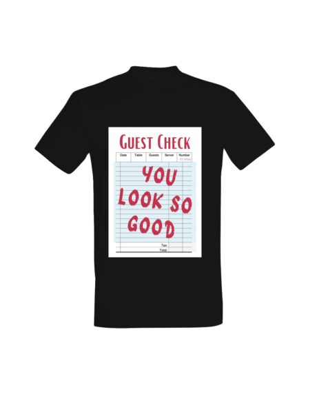 T-shirt Look So Good 01578